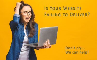 Is Your Website Failing to Deliver? 20 Reasons Why and How to Fix Them