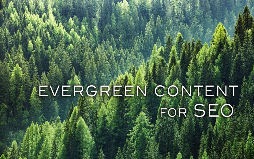 How to Write Evergreen Content That Drives Traffic