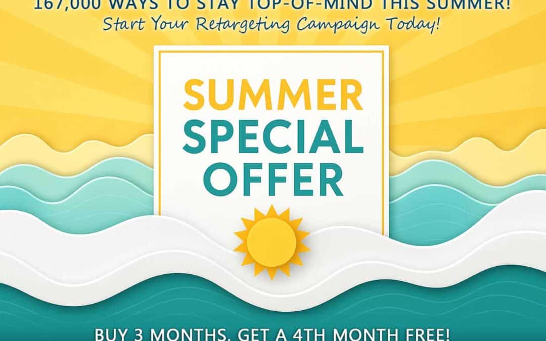 Turn Summer Browsers Into Buyers With Our Retargeting Special!