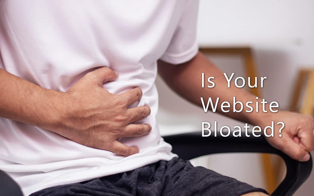 Is Your Website a Bloated, Disorganized Mess?